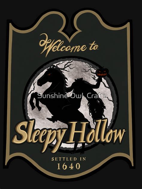 Welcome To Sleepy Hollow T Shirt For Sale By Hunteratheart