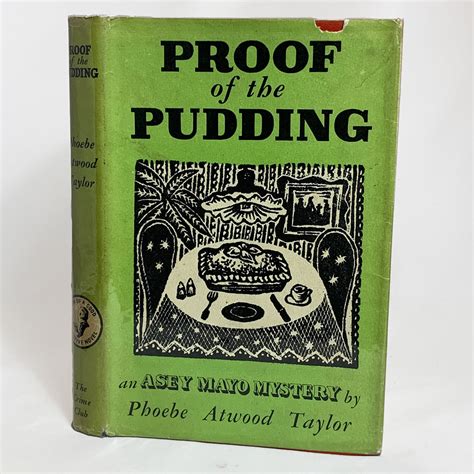 Phoebe Atwood Taylor Proof Of The Pudding First Uk Edition 1945