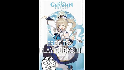 free to play sucks genshin impact youtube