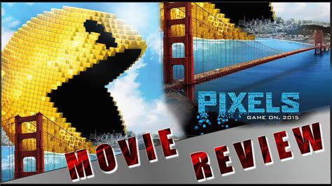 Pixels 2015 Movie Review Pixels Review Youtube