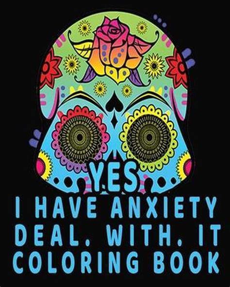 bol.com | yes i have anxiety deal with it coloring book: yes i have