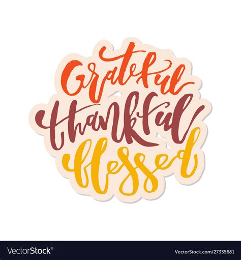 Grateful Thankful Blessed Inspirational Happy Vector Image