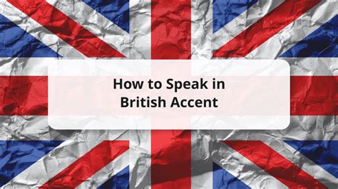 How To Do A British Accent Perfectly
