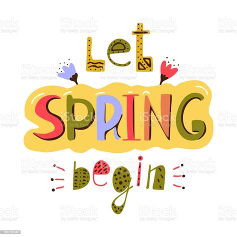 Let Spring Begin Hand Drawn Lettering With Yellow Flowers In Bloom