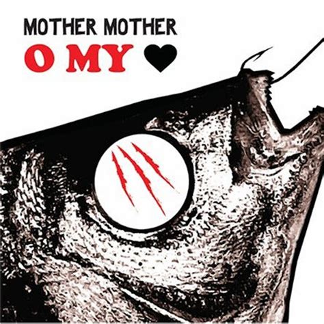 Mother Mother O My Heart Cd