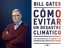 El libro de Bill Gates, el mensajero climático