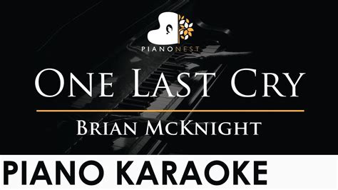 Brian Mcknight One Last Cry Piano Karaoke Instrumental Cover With