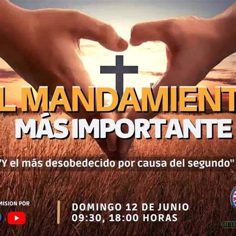 El Mandamiento Mas Importante Casa De Oracion Paraguay Podcast