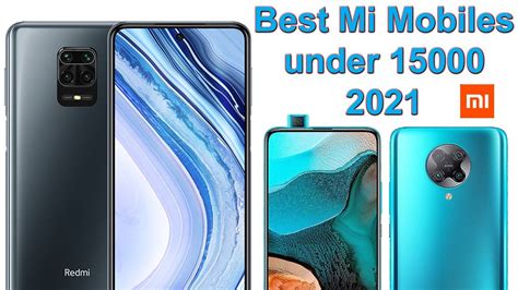 Best Mi Mobiles Under 15000 July 2021 Youtube