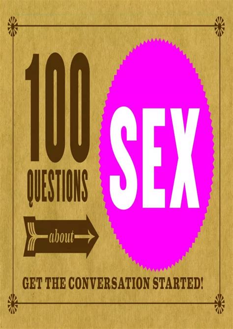 Ppt Get Pdf Download 100 Questions About Sex Get The Conversation Started Kindle