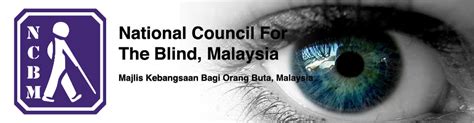 With the aim and objective. National Council For The Blind, Malaysia - Majlis ...