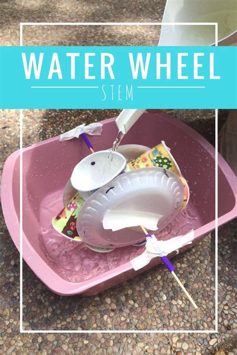 Water Wheel Stem Activity Stem Activities Science Projects For Kids