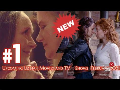 Upcoming Lesbian Movies And Tv Shows February 2021 Lgbt