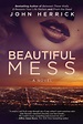 Review of Beautiful Mess (9780991530960) — Foreword Reviews