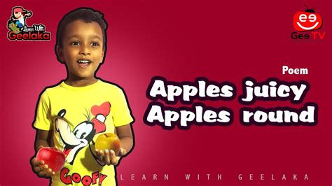 Learn With Geelaka Poem 02 Apples Juicy Apples Round Poem Gee Tv Geelaka Youtube