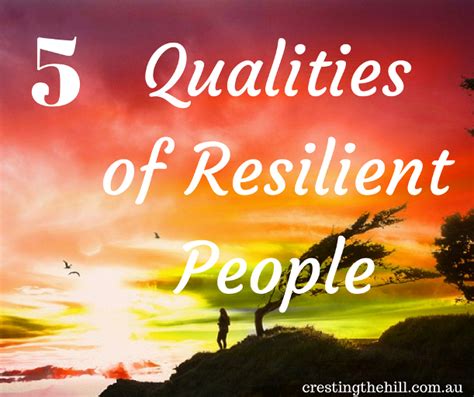 Five Things Friday ~ 5 Qualities Of Resilient People Cresting The Hill