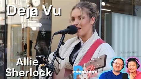 Allie Sherlock Deja Vu Original Music Busking Performance Reaction