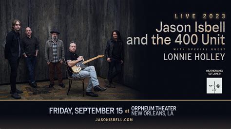 Jason Isbell And The 400 Unit Orpheum Theater New Orleans
