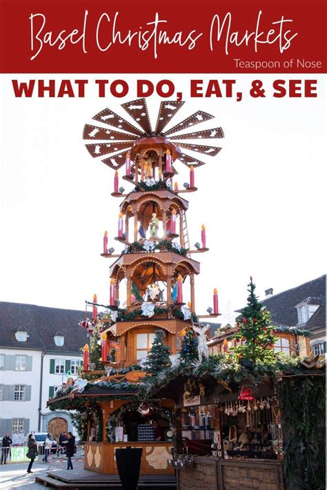 Everything You Need To Know For The Basel Christmas Markets Artofit