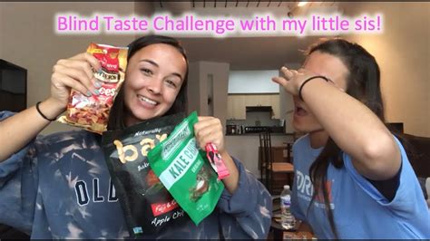 Blind Taste Challenge With My Sister Youtube