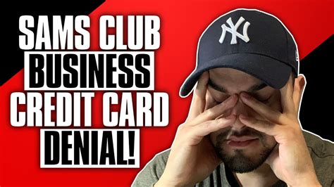 Sams Club Business Credit Card Denial Sams Club Business Phone