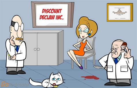 Since declawing isn't medically necessary for cats, there really aren't many real reasons or scenarios that make declawing a declawing can mentally traumatize the cat and leave them with phobias about using the litter box. Cartoon - Declawing - Vet's Clinic - PoC