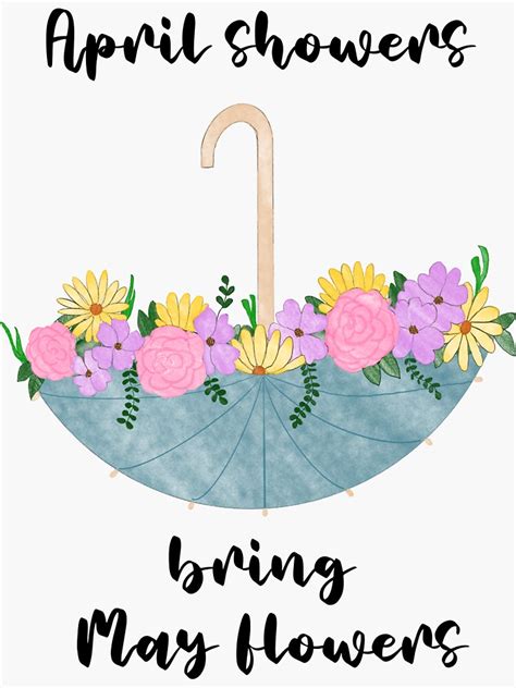 April Showers Bring May Flowers Sticker For Sale By Loe816 Redbubble