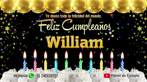 Total 99 Images Feliz Cumpleaños William Viaterramx