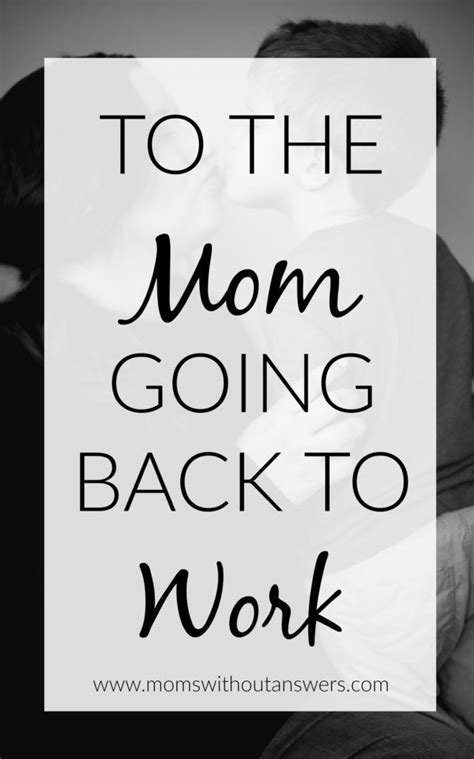 To The Mom Going Back To Work Its Time To Change The Way We Thing And
