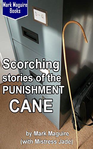 Scorching Stories Of The Punishment Cane English Edition Ebook Maguire Mark Jade Mistress