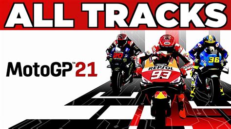 Motogp 21 All Tracks All Official And Historic Tracks Youtube