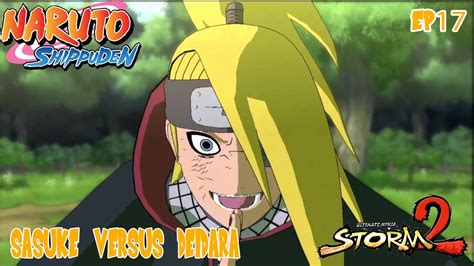 Naruto Shippuden Sasuke Vs Deidara Ultimate Ninja Storm 2 Ep 17
