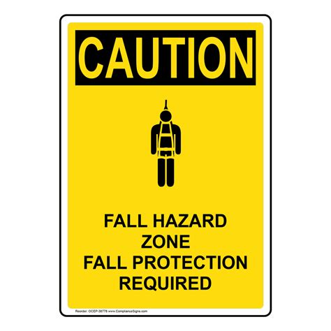 Portrait Osha Fall Hazard Zone Fall Sign With Symbol Ocep 38778