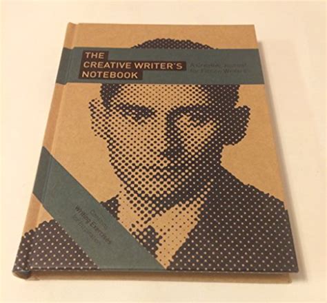 The Creative Writers Notebook A Creative Journal For Fiction Writers