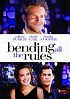 Bending All the Rules (2002) - FilmAffinity