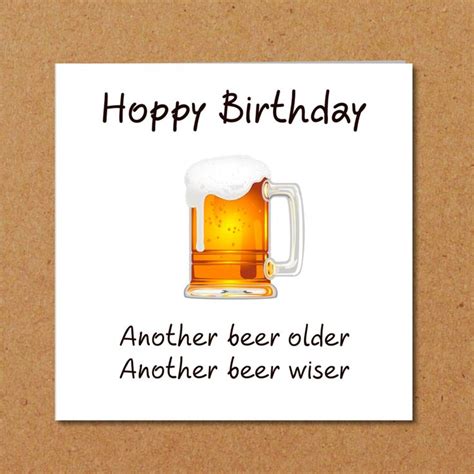 Funny Beer Birthday Card For Dad Son Male Friend Humorous Pun Quote Another Year Older