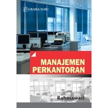 Jual Manajemen Perkantoran Rahmawati Graha Ilmu Shopee Indonesia