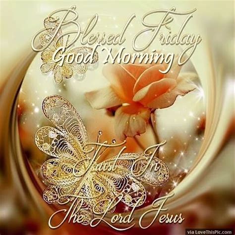 Blessed Friday Good Morning Trust In The Lord Pictures Photos And