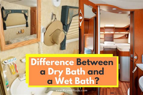 What Is The Difference Between A Dry Bath And A Wet Bath In An Rv Or Camper