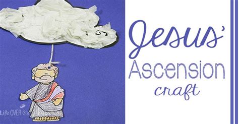 Free Jesus Ascension Craft And Scripture Printables Life Over Cs