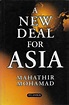 A New Deal for Asia by Mahathir Mohamad: Near Fine Paperback (1999 ...