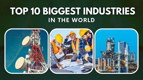 10 Biggest Industries In The World 2022