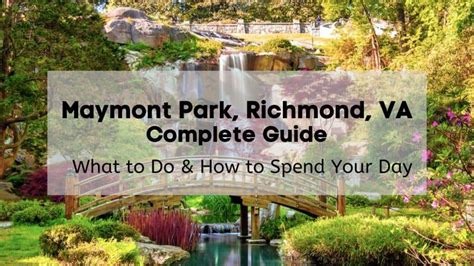 Maymont Park Richmond Complete Guide 🌟🌳 2023 Plan Your Day Info
