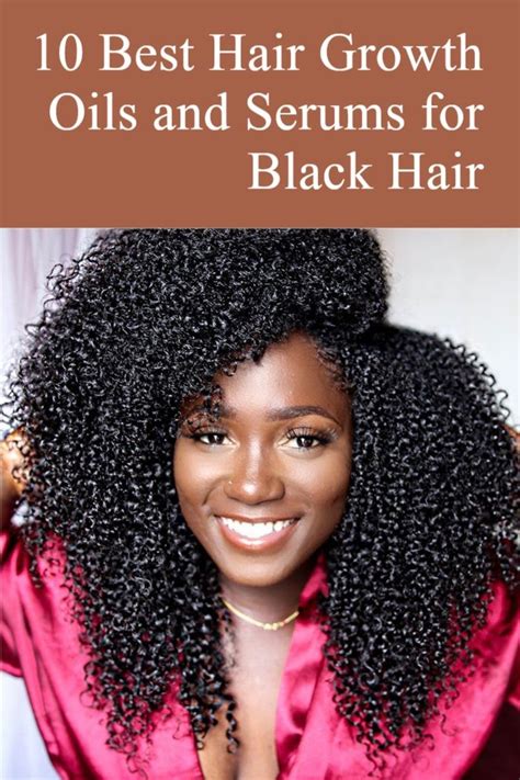 10 best hair growth oils and serums for black hair