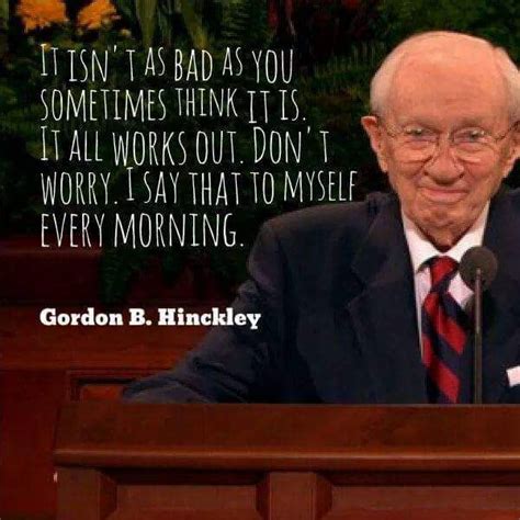 Gordon B Hinckley Quotes Gospel Quotes Lds Quotes Church Quotes