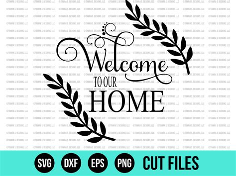 Welcome To Our Home Laurels SVG SVG Files DXF Cricut