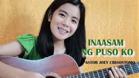 Inaasam Ng Puso Acoustic Cover W Lyrics Pastor Joey Crisostomo