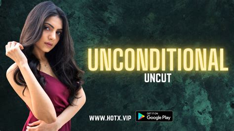 unconditional 2022 uncut hindi hot short film hotx