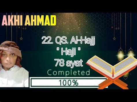 Surah Al Hajj Dan Artinya Youtube