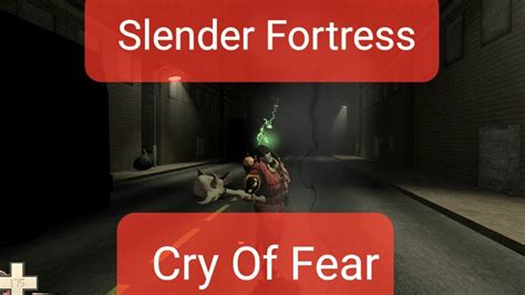 Tf2 Slender Fortress Cry Of Fear Youtube
